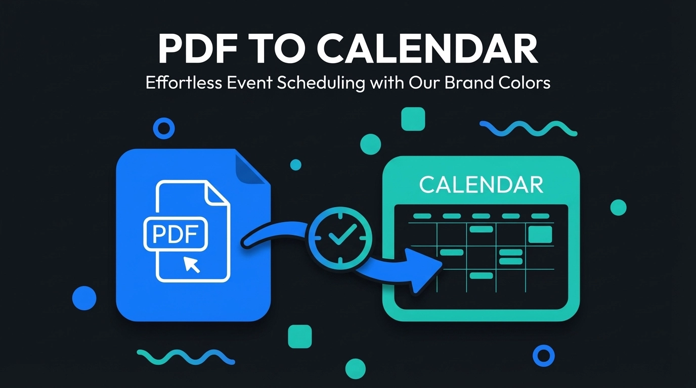 PDF to Calendar: Effortless Event Scheduling with Our Brand Colors